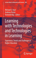 Learning with Technologies and Technologies in Learning