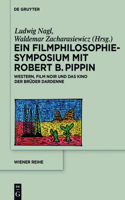Filmphilosophie-Symposium mit Robert B. Pippin