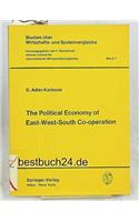 The Political Economy of East-West-South Co-Operation