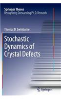 Stochastic Dynamics of Crystal Defects