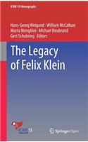 The Legacy of Felix Klein