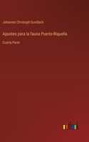 Apuntes para la fauna Puerto-Riqueña