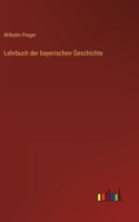 Lehrbuch der bayerischen Geschichte