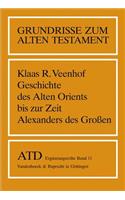 Geschichte Des Alten Orients Bis Zur Zeit Alexanders Des Groaen