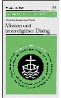 Mission Und Interreligioser Dialog