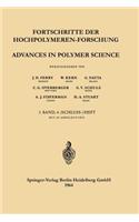 Fortschritte Der Hochpolymeren-Forschung / Advances in Polymer Science
