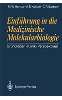 Einführung in Die Medizinische Molekularbiologie