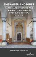 The Kaiser's Mosques