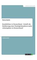 Kombilöhne in Deutschland - Schafft die Etablierung eines Niedriglohnsektors mehr Arbeitsplätze in Deutschland?