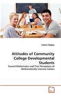 Attitudes of Community College Developmental Students
