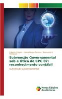 Subvenção Governamental sob a Ótica do CPC 07