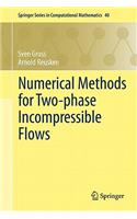 Numerical Methods for Two-phase Incompressible Flows: (40 Springer Series in Computational Mathematics)