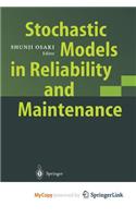 Stochastic Models in Reliability and Maintenance
