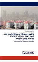 Air pollution problems with chemical reaction and Mesoscale winds