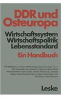 DDR und Osteuropa: Wirtschaftssystem, Wirtschaftspolitik, Lebensstandard. Ein Handbuch