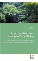 Improved Decision-making in Data Mining