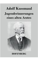 Jugenderinnerungen eines alten Arztes