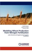 Modeling Wheat Production from Nitrogen Fertilization