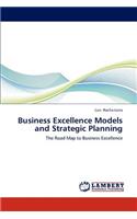 Business Excellence Models and Strategic Planning