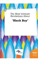 The Most Intimate Revelations about Black Boy