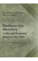 Madison City Directory a City and Business Directory for 1866
