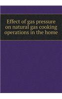 Effect of Gas Pressure on Natural Gas Cooking Operations in the Home