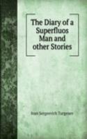 Diary of a Superfluos Man and other Stories