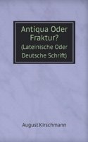 ANTIQUA ODER FRAKTUR