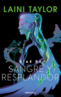 Días de Sangre Y Resplandor / Days of Blood & Starlight