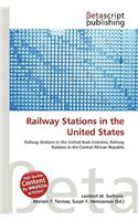 Railway Stations in the United States: (English)
