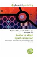 Audio to Video Synchronization: (English)