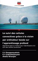 suivi des cellules convectives grâce à la vision par ordinateur basée sur l'apprentissage profond