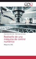 Rediseño de una máquina de control numérico