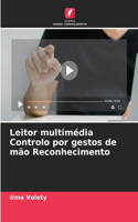 Leitor multimédia Controlo por gestos de mão Reconhecimento