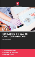 Cuidados de Saúde Oral Geriátricos
