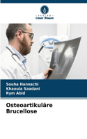 Osteoartikuläre Brucellose