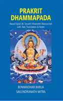 Prakrit Dhammapada Based Upon M. Senart’S Kharosthi Manuscript With Text, Translation & Notes