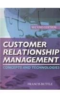 Customer Relationship Management: Concepts And Technologies, 2ed Edition
