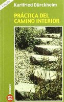 PRACTICA DEL CAMINO INTERIOR. Lo cotidiano como ejercicio