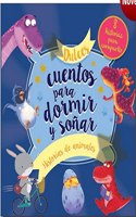 Dulces cuentos para dormir y sonar: Historias de animales