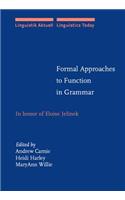 Formal Approaches to Function in Grammar