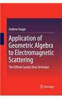 Application of Geometric Algebra to Electromagnetic Scattering