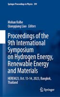 Proceedings of the 9th International Symposium on Hydrogen Energy, Renewable Energy and Materials: HEREM23, Oct. 13 â€“14, 2023, Bangkok, Thailand: 399 (Springer Proceedings in Physics)