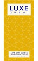 Dubai Luxe City Guide 9