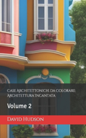 Case Architettoniche da Colorare: Architettura Incantata: Volume 2