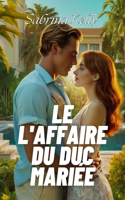 Le l'Affaire Du Duc Mariée