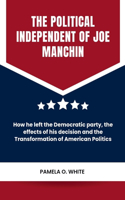 political independent of Joe Manchin