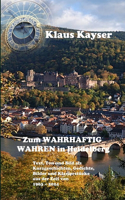 Zum WAHRHAFTIG WAHREN in Heidelberg