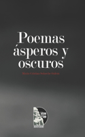 Poemas ásperos y oscuros