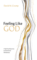 Feeling Like God